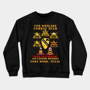 2nd Brigade Combat Team, 1st Cavalry Division - BlackJack - All Sub Units w Ribbon X 300 Crewneck Sweatshirt